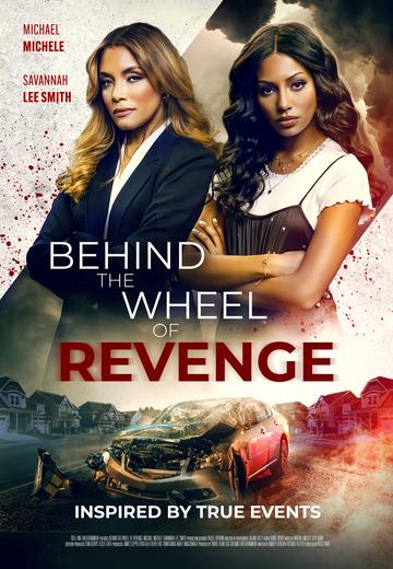 Behind The Wheel Of Revenge